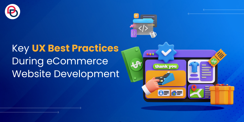 Key UX Best Practices During eCommerce Website Development in Dubai